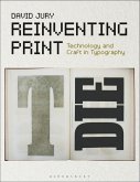 Reinventing Print (eBook, ePUB)