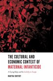 Cultural and Economic Context of Maternal Infanticide (eBook, ePUB)