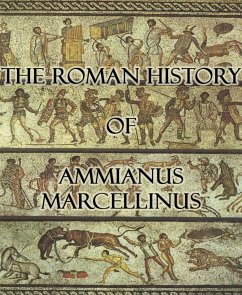 The Roman History of Ammianus Marcellinus (eBook, ePUB) - Marcellinus, Ammianus