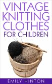 Vintage Knitting Clothes for Children (eBook, ePUB)