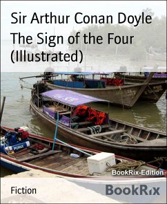 The Sign of the Four (Illustrated) (eBook, ePUB) - Arthur Conan Doyle, Sir