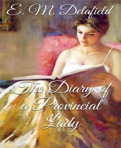 The Diary of a Provincial Lady (Annotated) (eBook, ePUB) - M. Delafield, E.