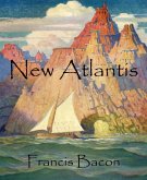 New Atlantis (Annotated) (eBook, ePUB)