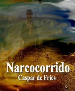 Narcocorrido (eBook, ePUB) - de Fries, Caspar