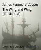The Wing and Wing (Illustrated) (eBook, ePUB)
