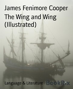 The Wing and Wing (Illustrated) (eBook, ePUB) - Fenimore Cooper, James