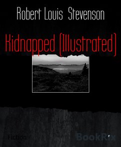 Kidnapped (Illustrated) (eBook, ePUB) - Louis Stevenson, Robert