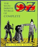 The Wonderful World of OZ Complete (Illustrated) (eBook, ePUB)