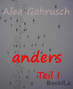 ANDERS (eBook, ePUB) - Gabrusch, Alea