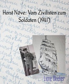 Horst Növe: Vom Zivilisten zum Soldaten (1941) (eBook, ePUB) - Bleeker, Liane