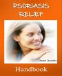 Psoriasis Relief Handbook (eBook, ePUB) - Bild 1