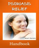 Psoriasis Relief Handbook (eBook, ePUB)