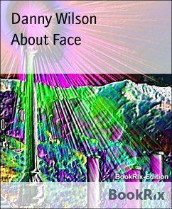 About Face (eBook, ePUB) - Wilson, Danny