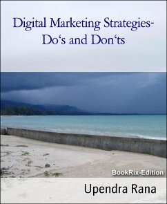 Digital Marketing Strategies- Do's and Don'ts (eBook, ePUB) - Rana, Upendra