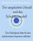 Der umgekehrte Urknall und das Schultütenmodell (eBook, ePUB)