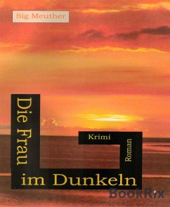 Die Frau im Dunkeln (eBook, ePUB) Cover Die Frau im Dunkeln (eBook, ePUB)
