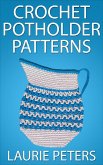 Crochet Potholder Patterns (eBook, ePUB)