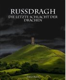 Russdragh - Die letzte Schlacht der Drachen (eBook, ePUB)