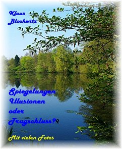 Spiegelungen - Illusionen oder Trugschluss? (eBook, ePUB) - Blochwitz, Klaus