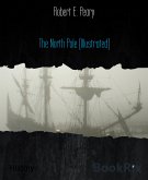 The North Pole (Illustrated) (eBook, ePUB)