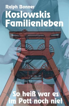 Koslowskis Familienleben (eBook, ePUB) - Bonner, Ralph