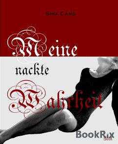 Meine nackte Wahrheit (eBook, ePUB) - Card, Sina