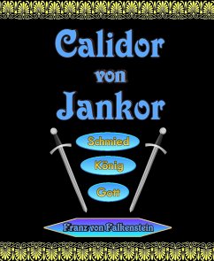 Calidor von Jankor (eBook, ePUB) - Falkenstein, Franz von