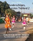 Wunderschönes, unbekanntes Thailand 2 (eBook, ePUB)