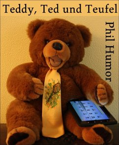 Teddy, Ted und Teufel (eBook, ePUB) - Humor, Phil