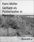 Gerhard als Postverwalter in Warschau (eBook, ePUB)