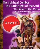 The Spiritual Combat The Dark Night of the Soul The Way of the Cross (illustrated & annotated) (eBook, ePUB)