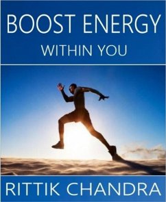 Boost Energy Within You (eBook, ePUB) - Chandra, Rittik