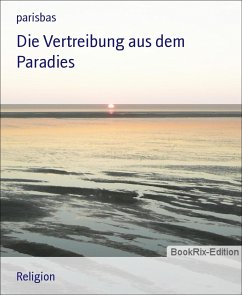 Die Vertreibung aus dem Paradies (eBook, ePUB) - parisbas