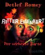 Ritter Eisenhart, der verhexte Zarte... - Bild 1