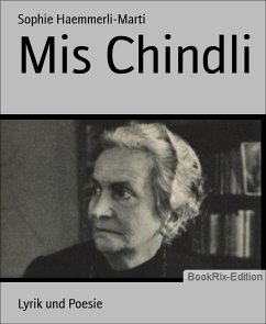 Mis Chindli (eBook, ePUB) - Haemmerli-Marti, Sophie