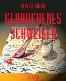Gebrochenes Schweigen (eBook, ePUB)