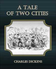 A Tale Of Two Cities (eBook, ePUB) - Dickens, Charles