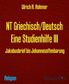 NT Griechisch/Deutsch Eine Studienhilfe III (eBook, ePUB)