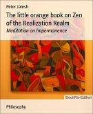 The little orange book on Zen of the Realization Realm (eBook, ePUB)