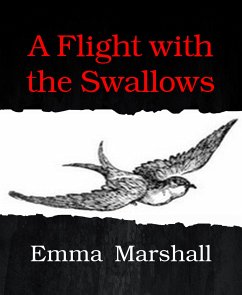 A Flight with the Swallows (eBook, ePUB) - Marshall, Emma