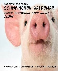 Schweinchen Waldemar (eBook, ePUB) - Seidemann, Gabriele