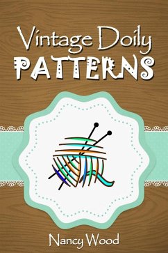 Vintage Doily Patterns (eBook, ePUB) - Wood, Nancy