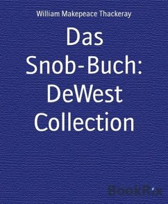Das Snob-Buch: DeWest Collection (eBook, ePUB) - Thackeray, William Makepeace