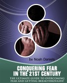 Conquering Fear In The 21st Century (eBook, ePUB)