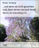 ...und wenn sie nicht gestorben sind, dann nerven sie noch heute (eBook, ePUB)