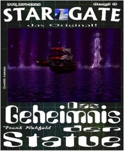 STAR GATE 009: Das Geheimnis der Statue (eBook, ePUB) - Rehfeld, Frank