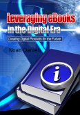 Leveraging eBooks in the Digital Era (eBook, ePUB)