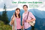 Der Förster von Kaprun (eBook, ePUB)