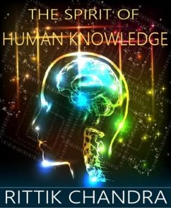The Spirit of Human Knowledge (eBook, ePUB) - Chandra, Rittik