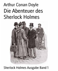 Die Abenteuer des Sherlock Holmes (eBook, ePUB) - Conan Doyle, Arthur